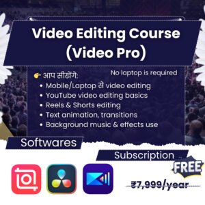 Video Editing Course (Video Pro)